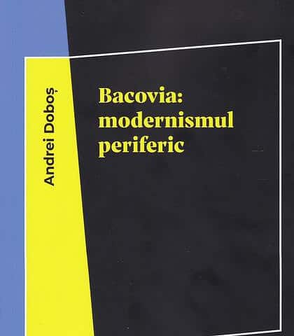 Bacovia: modernismul periferic | Autor: