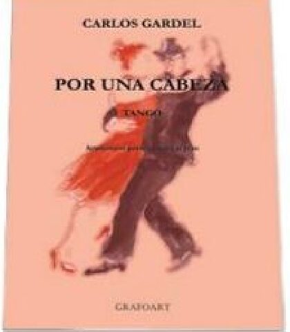 Por una cabeza. Tango pentru vioara si pian (cu CD) | Autor: Carlos Gardel